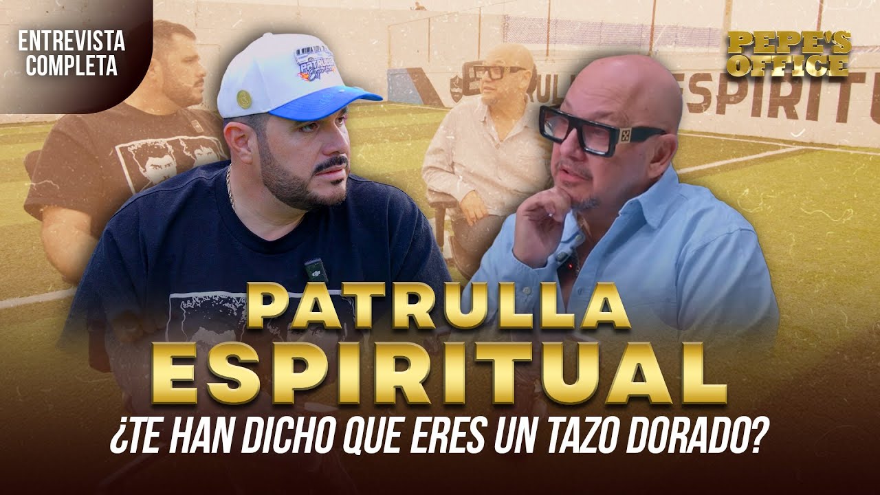 La Patrulla Espiritual: ¿Te han dicho que eres Un Tazo Dorado?| Pepe's Office