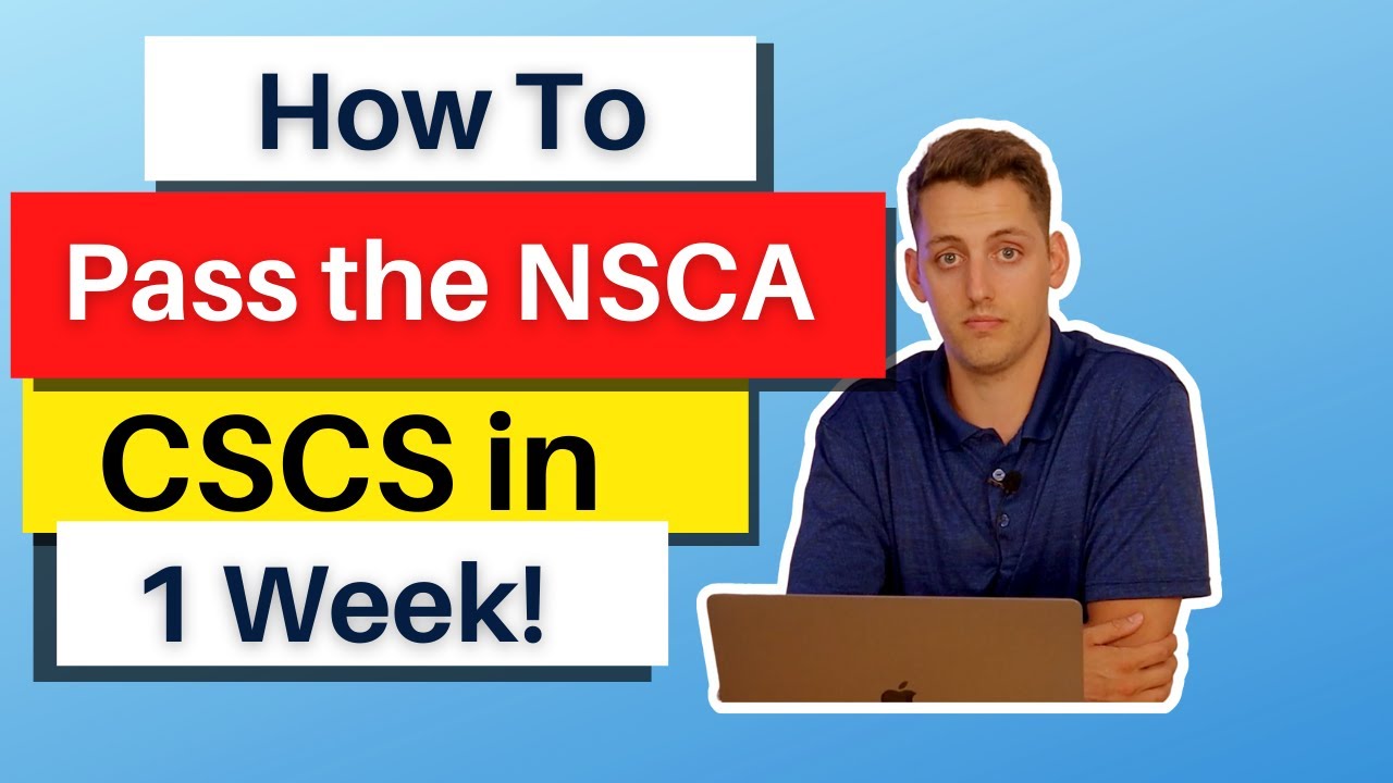 How to Pass the NSCA CSCS in 1 Week [In 2023]