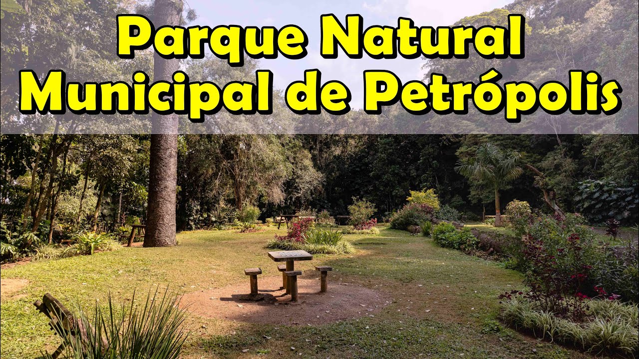 Visitamos o Parque Natural Municipal de Petr&oacute;polis