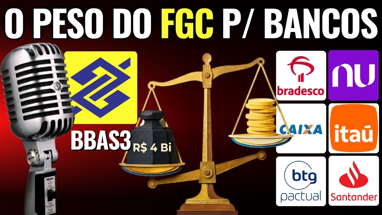 FGC pode afetar BBAS3 e os grandes bancos
