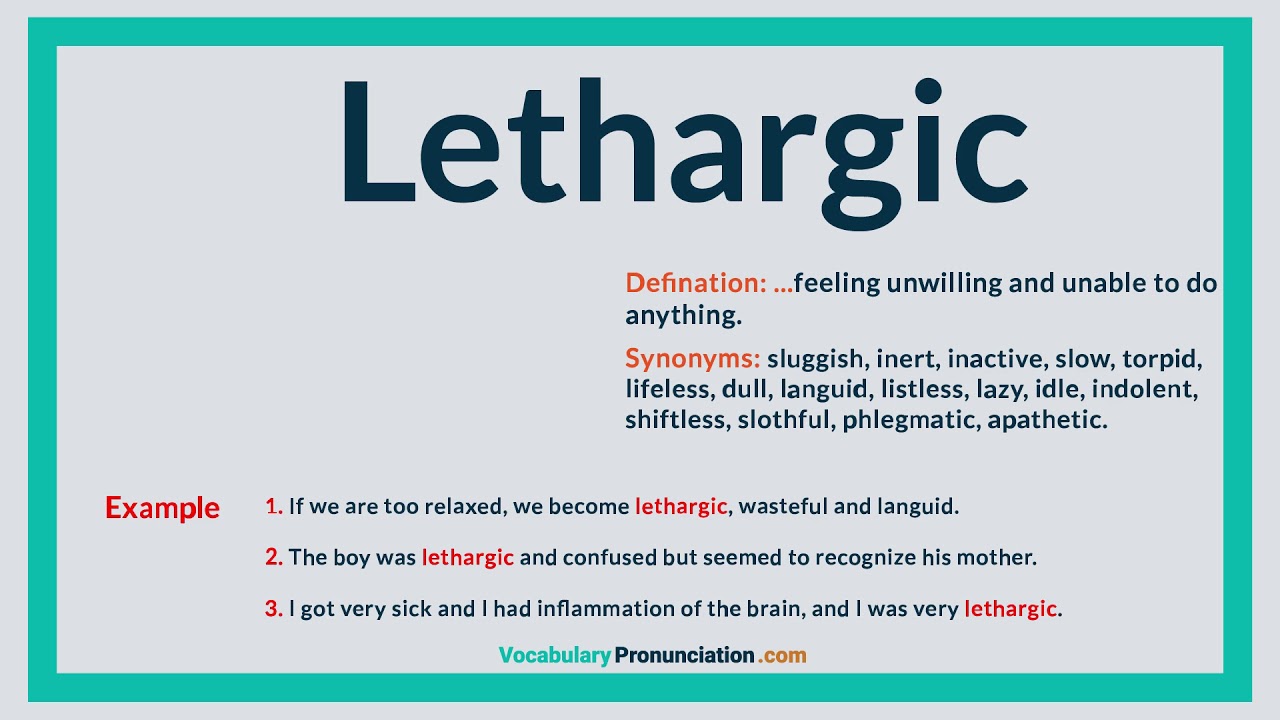 How to Pronounce LETHARGIC l Definition, meaning, example and Synonyms of LETHARGIC by VP