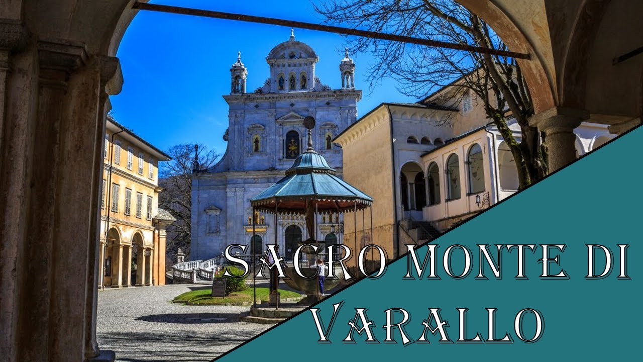 Sacro Monte di Varallo (IL GRAND TOUR)