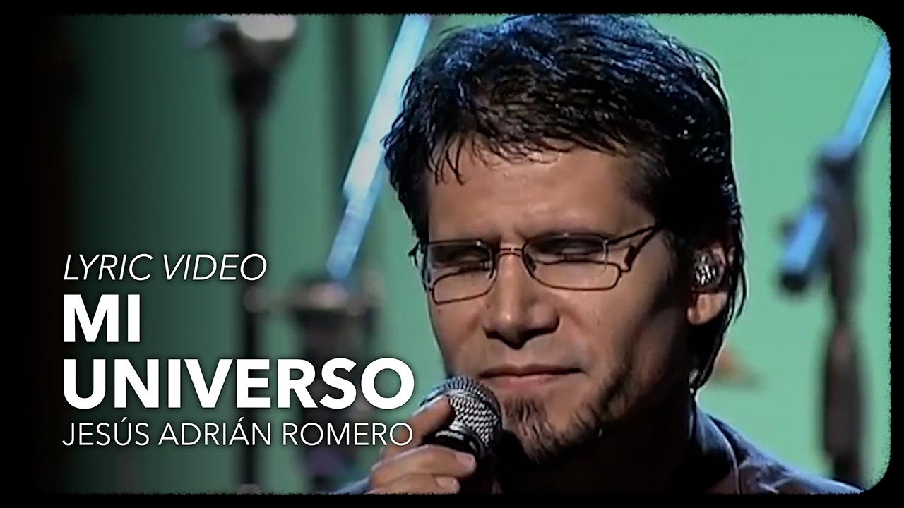 Jes&uacute;s Adri&aacute;n Romero - Mi Universo (Lyric Video Oficial) #ElAireDeTuCasa20Aniversario