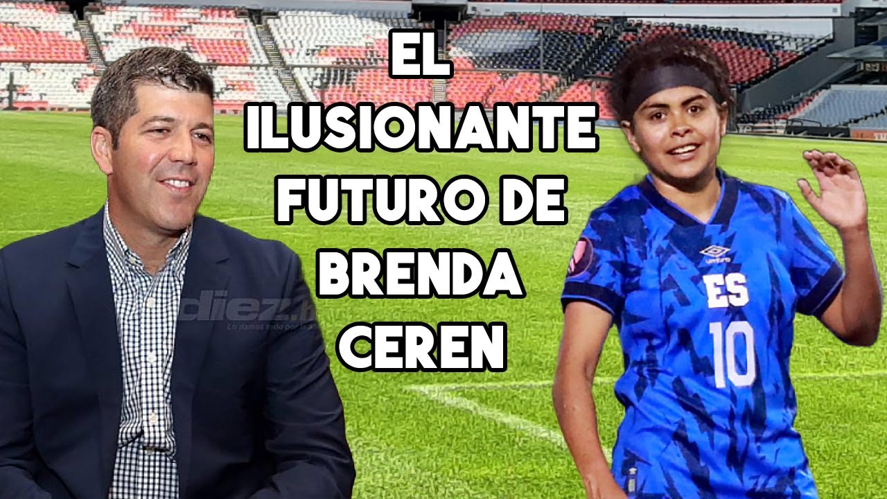 Fernando Palomo habló sobre el fichaje de Brenda Cerén por un equipo top de México