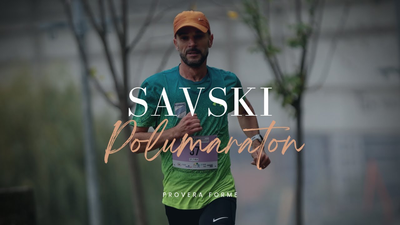 Savski polumaraton Vlog