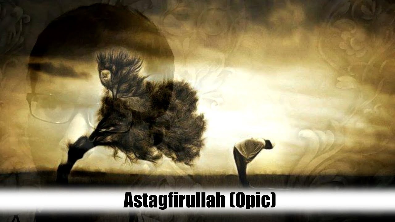 Astagfirullah, Opic (cover)