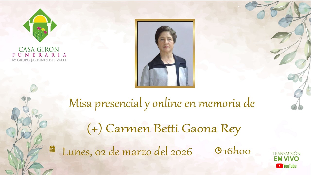 Misa presencial y online en memoria de (+) Carmen  Betti Gaona Rey