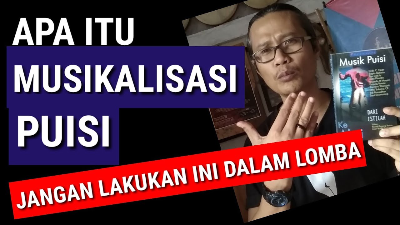 APA ITU MUSIKALISASI PUISI | JANGAN LAKUKAN INI DALAM LOMBA
