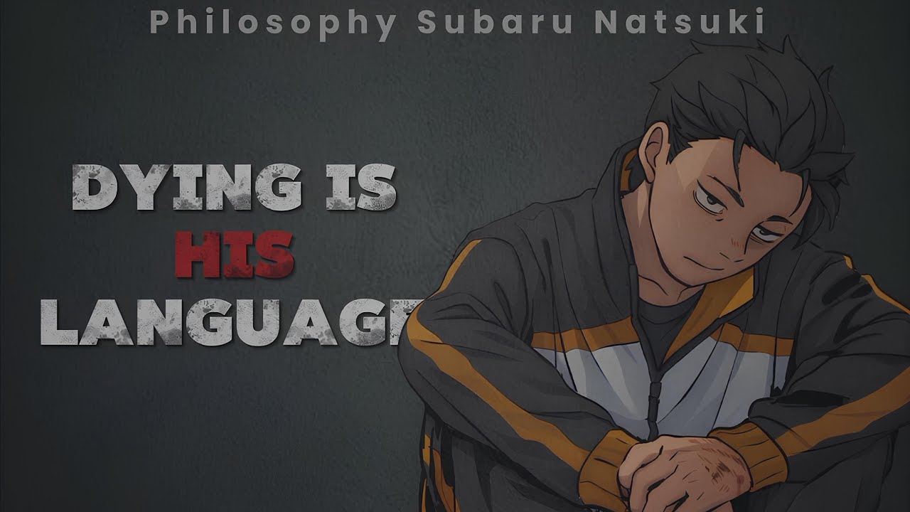 Subaru Natsuki: When Dying Becomes a Language