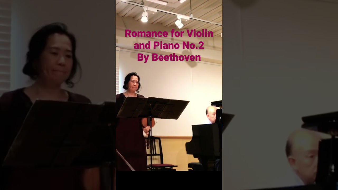 #beethovenromance2 #violinandpiano Vn. Megumi Matsumoto 🎻Piano Hajime Kajioka 🎹