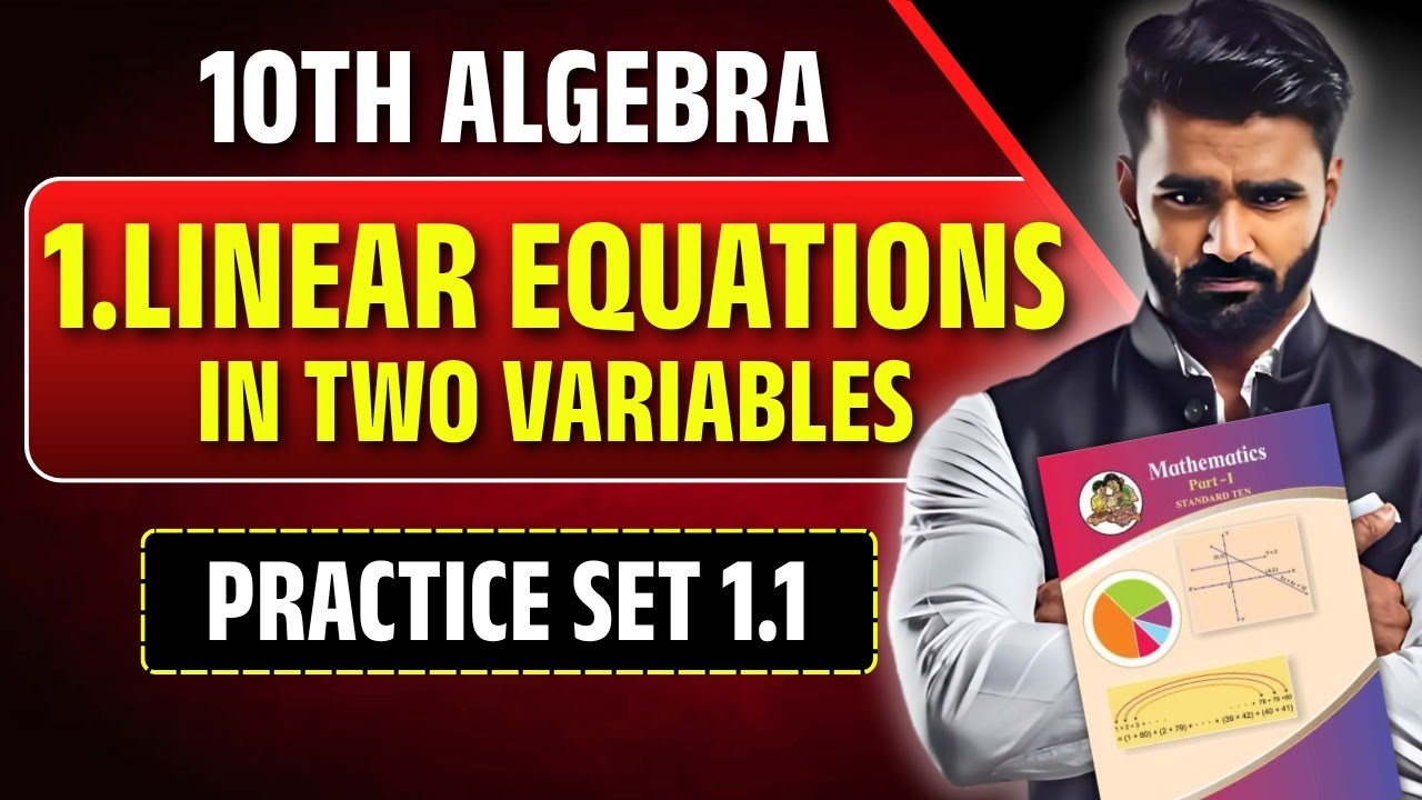10th Algebra | 1.Linear Equations in Two Variables | Practice Set 1.1 | Pradeep Giri Sir