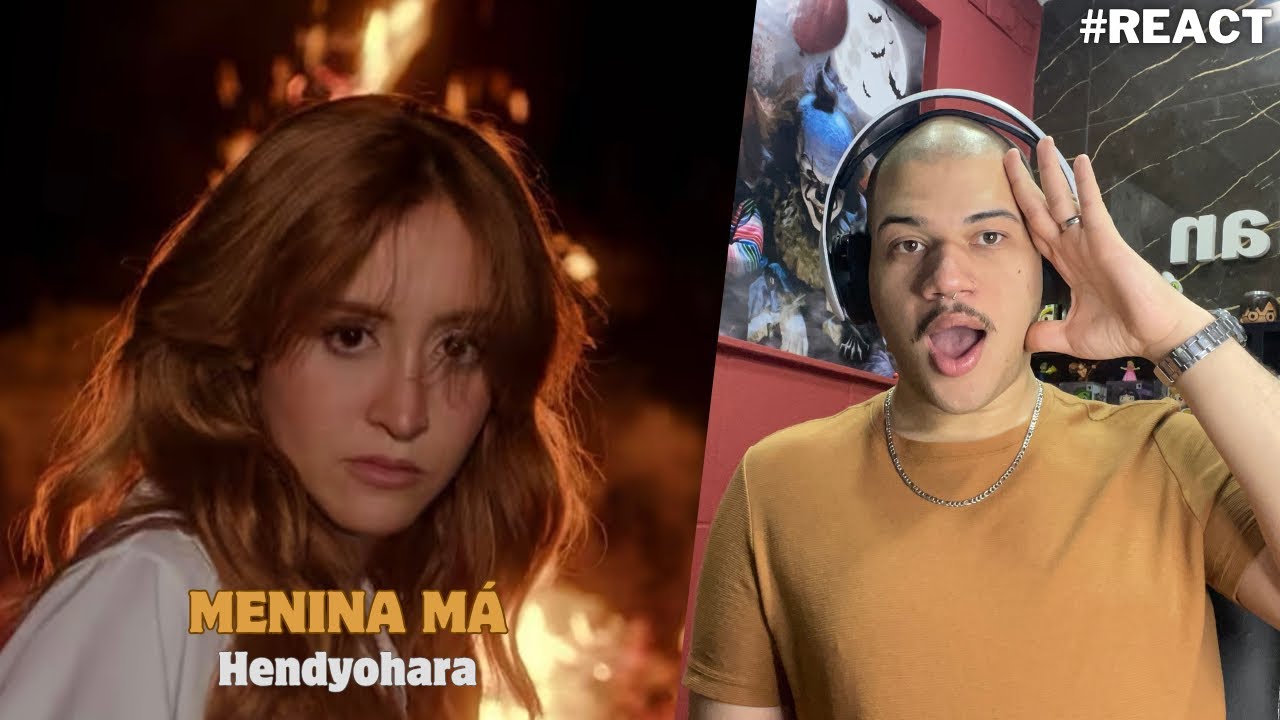Reagindo a Menina M&aacute; - Hendyohara (Clipe Oficial) #REACT 