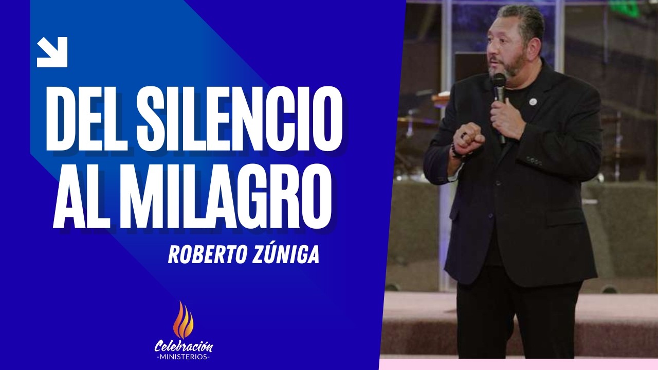 DEL SILENCIO AL MILAGRO | ROBERTO ZÚNIGA