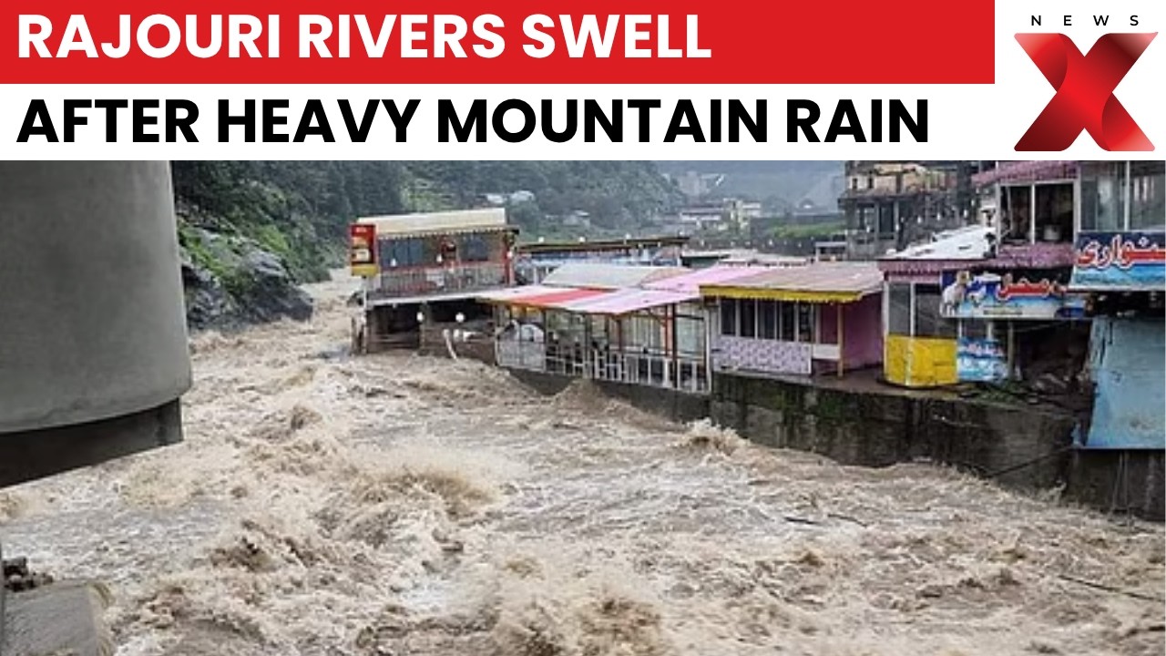 J&K Rain Alert: Heavy rainfall raises river levels across Rajouri district today