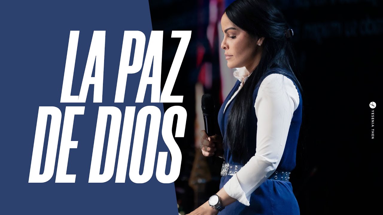 LA PAZ DE DIOS - Pastora Yesenia Then