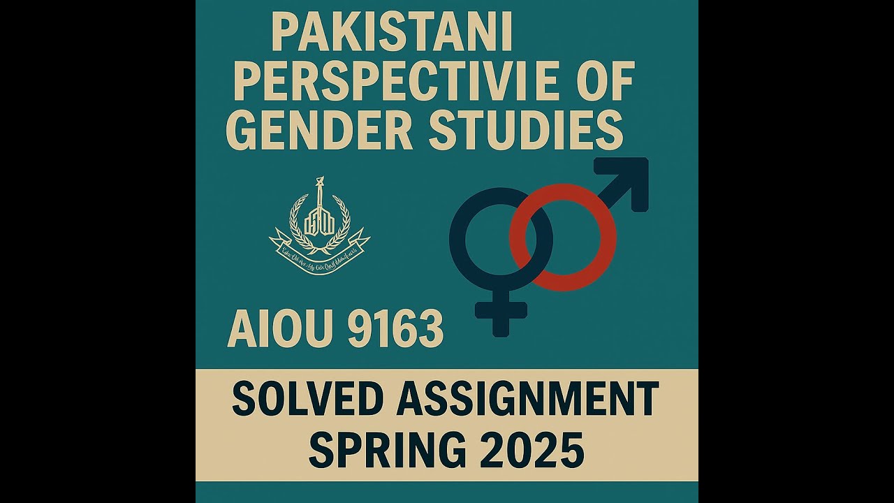 Pakistani Perspective of Gender Studies | AIOU 9163 | Solved Assignment Spring 2025