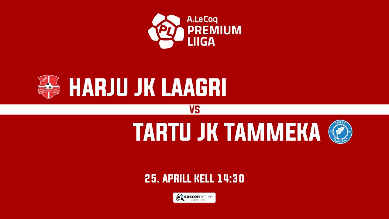 Harju JK Laagri - Tartu JK Tammeka, A. Le Coq Premium liiga 9. voor
