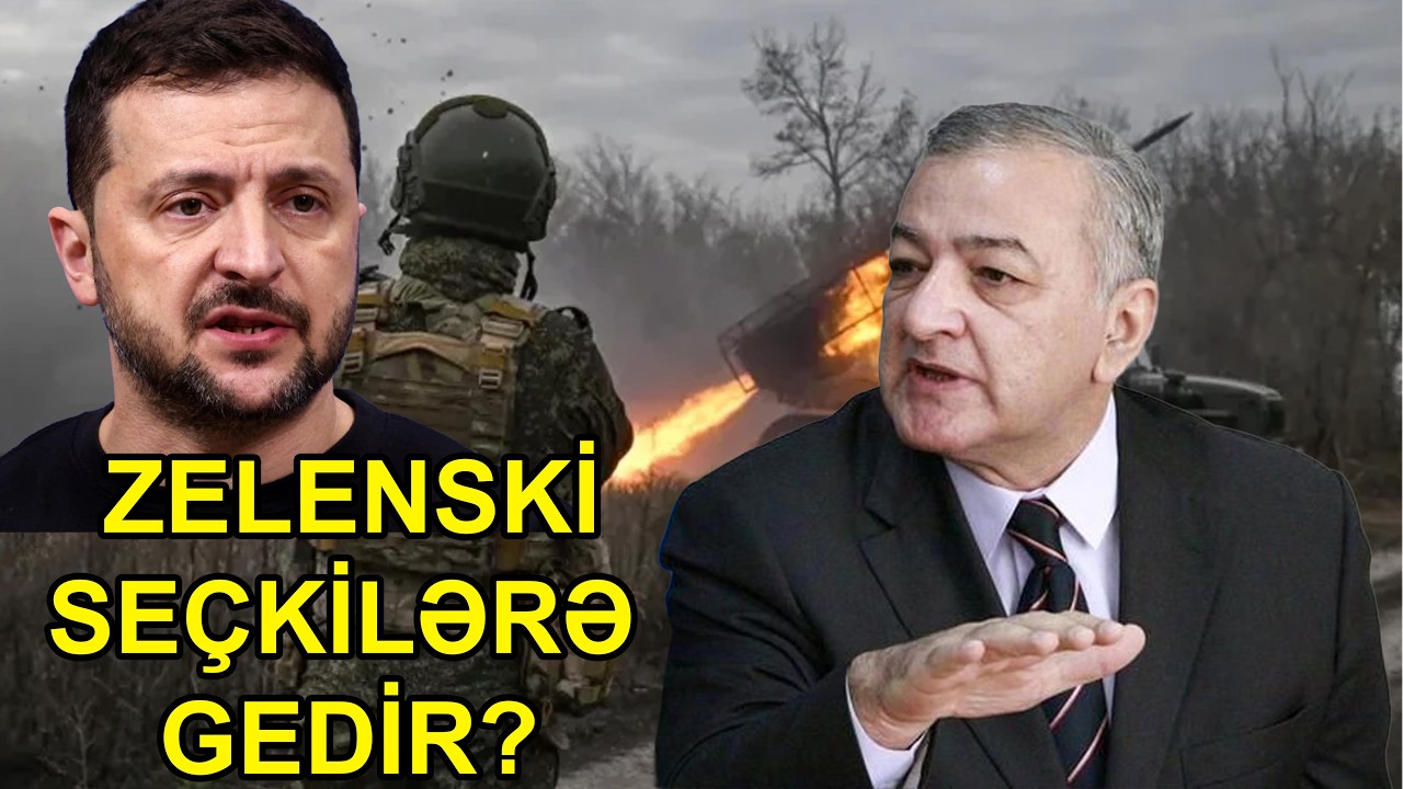 Zelenski seçkilərə gedir? İlham İsmayılla müzakirə