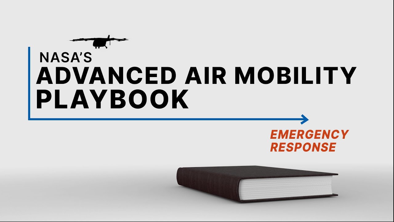 NASA's Advanced Air Mobility Playbook: Emergency Response