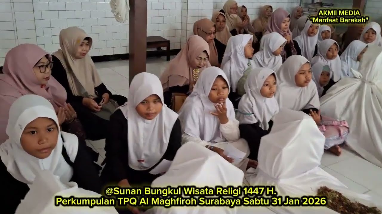 @Sunan Bungkul Wisata Religi 1447 H. Perkumpulan TPQ Al Maghfiroh Surabaya Sabtu 31 Jan 2026