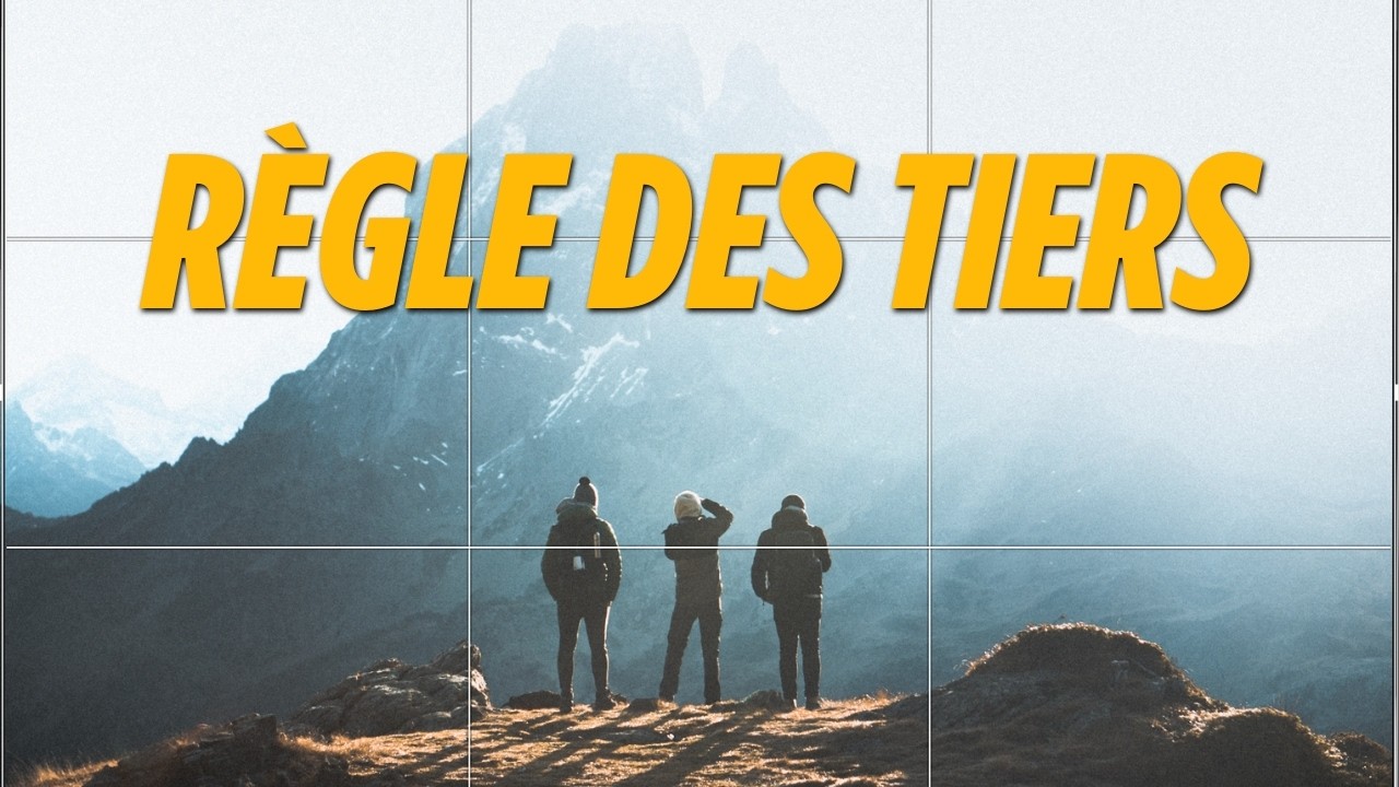 Règle des Tiers : Apprendre à Composer une image