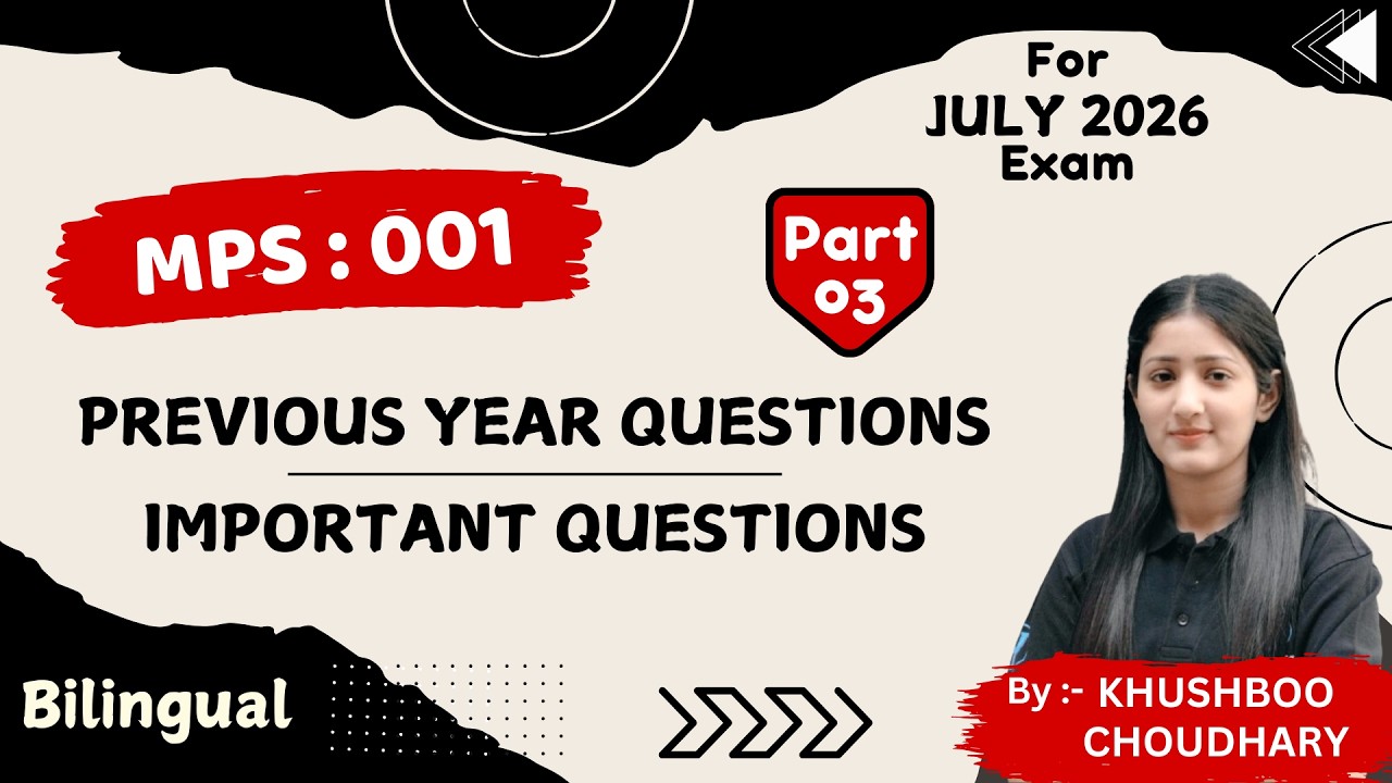 MPS-001 l July 2026 l PYQ & Important Question l Part-03 l Political Theory l IGNOU Exam