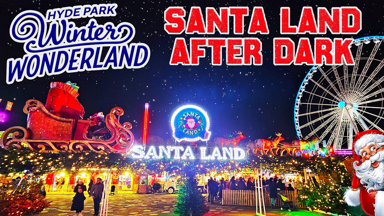 Santa Land at Hyde Park Winter Wonderland Night Walkthrough (Nov 2024) [4K]