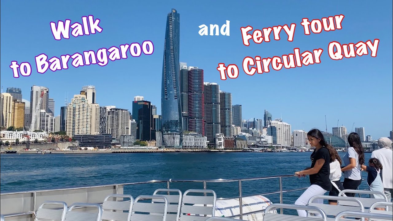 🇦🇺 Walking tour from Cockle Bay, Darling Harbour to Barangaroo and ⛴ ferry trip to Circular Quay 💕