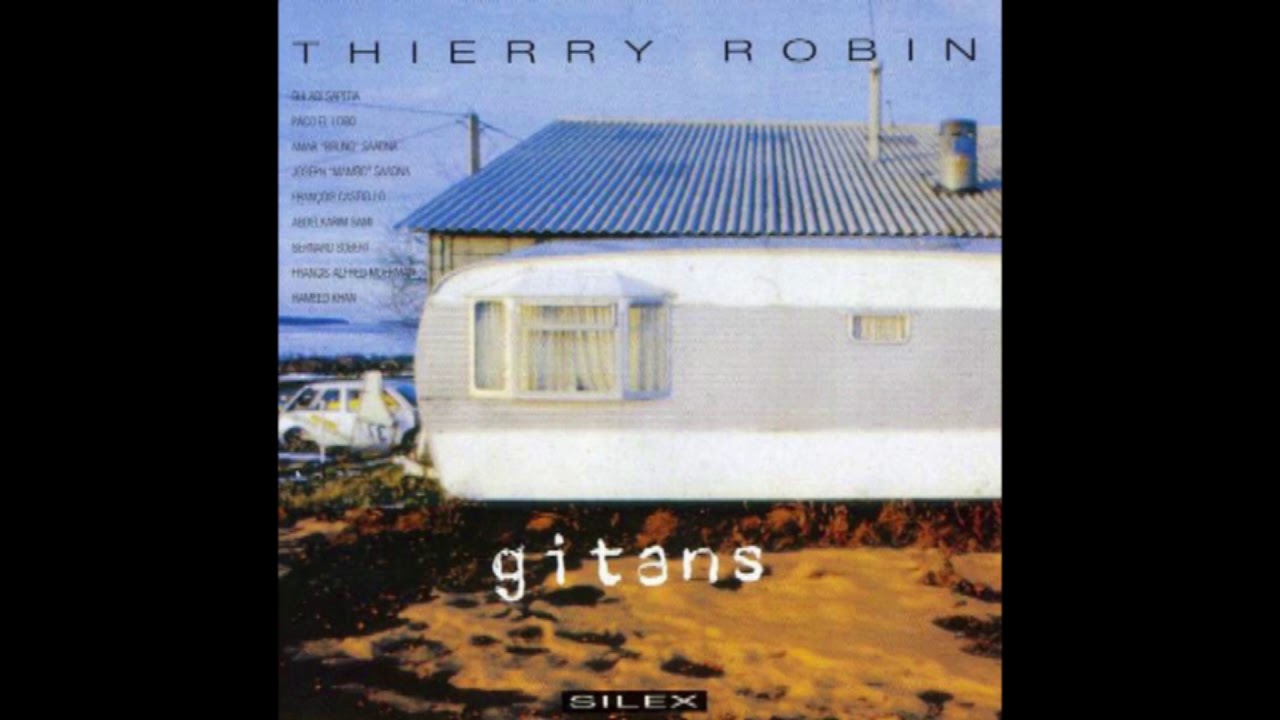 Thierry Robin &lrm;&ndash; Gitans (1993)
