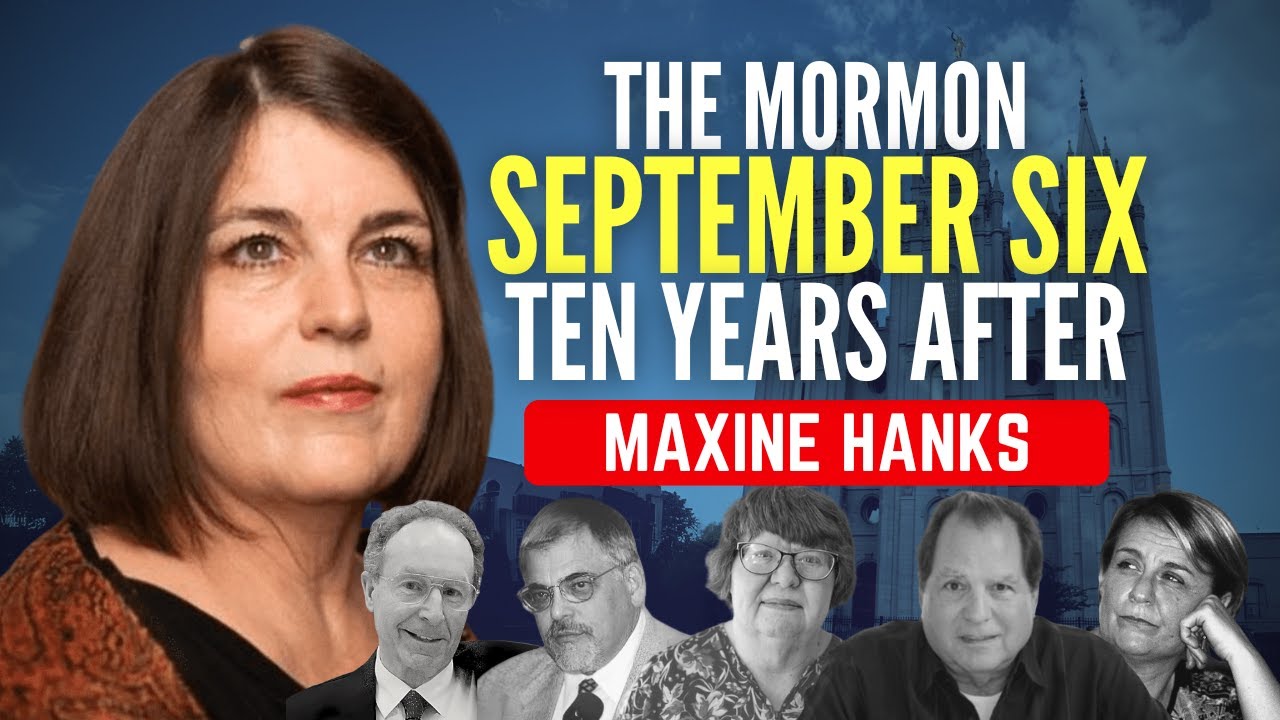 The Mormon September Six, 10 Years After: Maxine Hanks