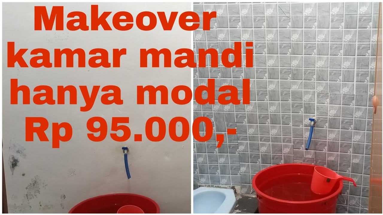 Make over Kamar Mandi Low Budget|Make over Kamar Mandi Modal Rp 95.000,-|Langsung 