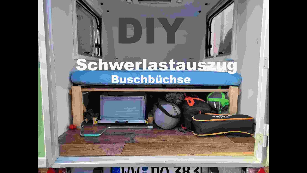 Buschbüchse  DIY Schwerlastauszug