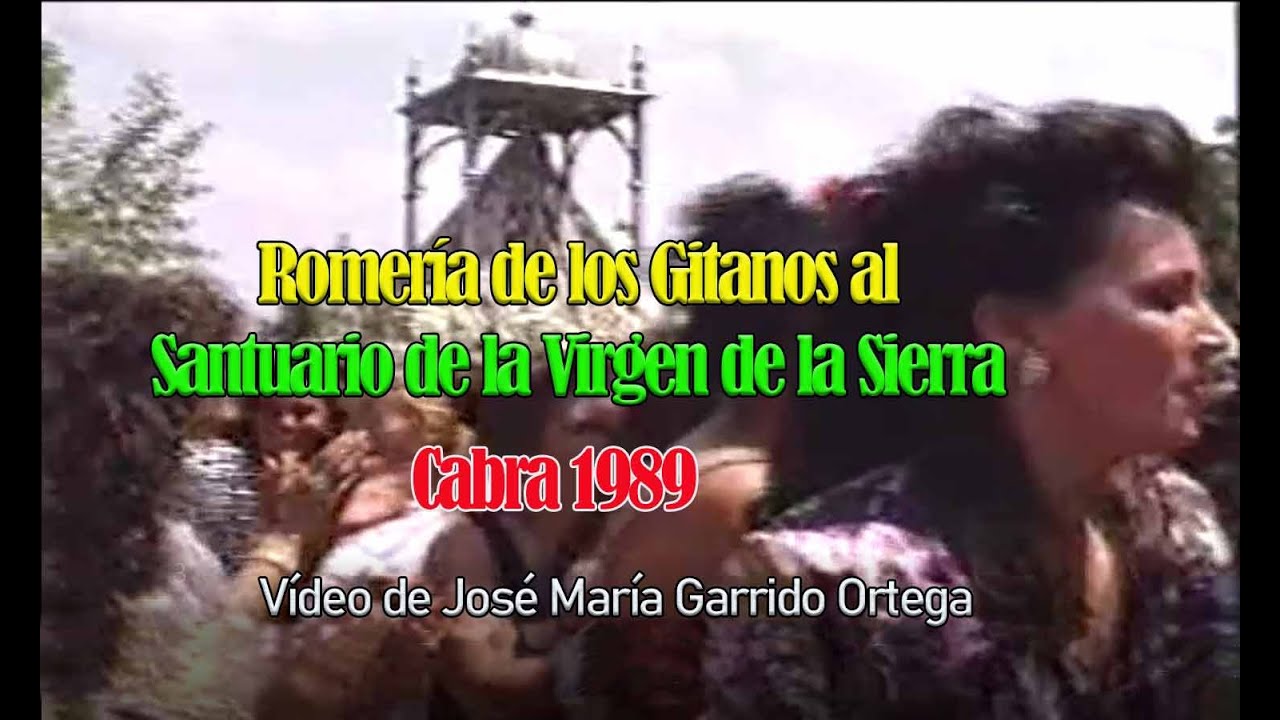 Cabra en el recuerdo: «Romería de los Gitanos 1989» Vídeo de José María Garrido Ortega.