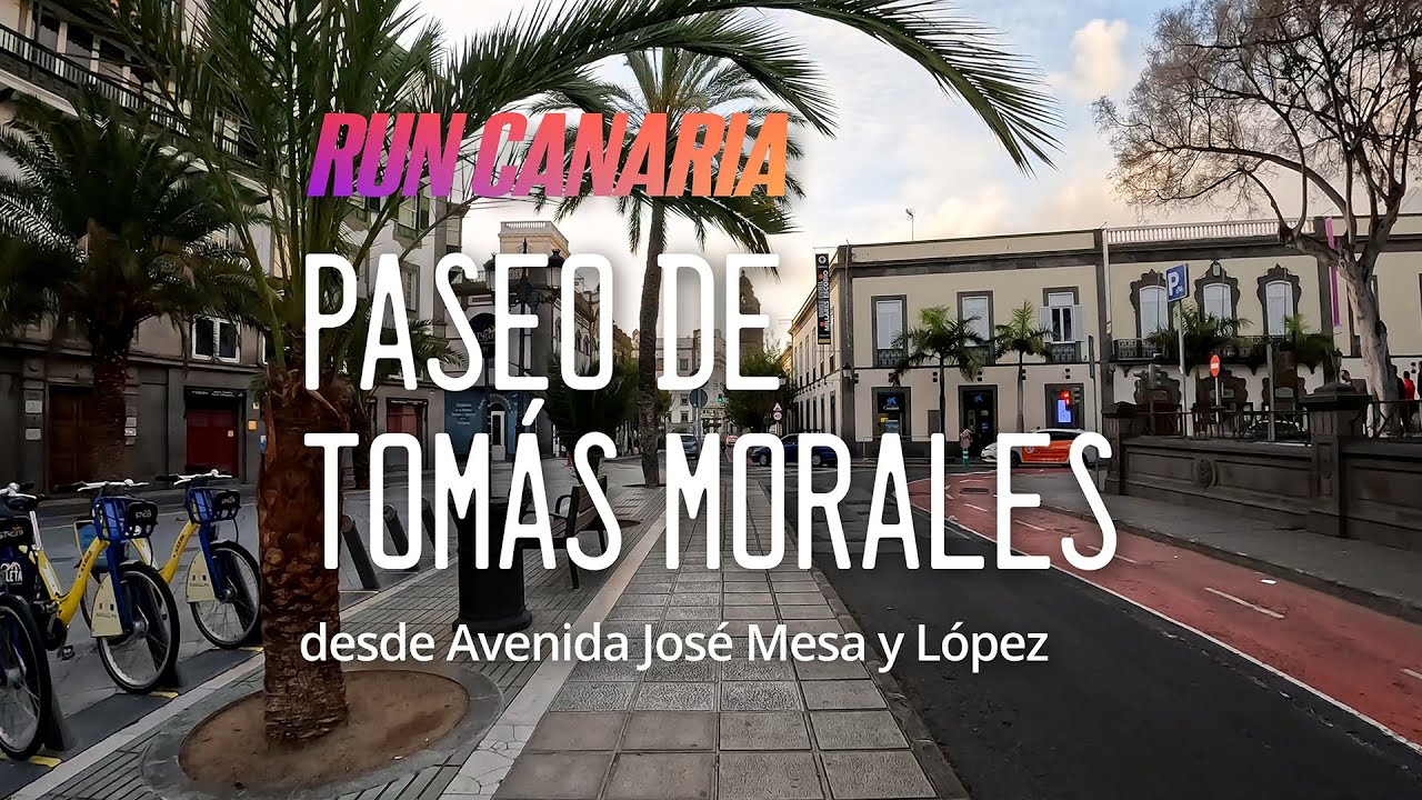 Paseo de Tomás Morales 🏃‍♂️ Virtual Run in Las Palmas de Gran Canaria 🇮🇨