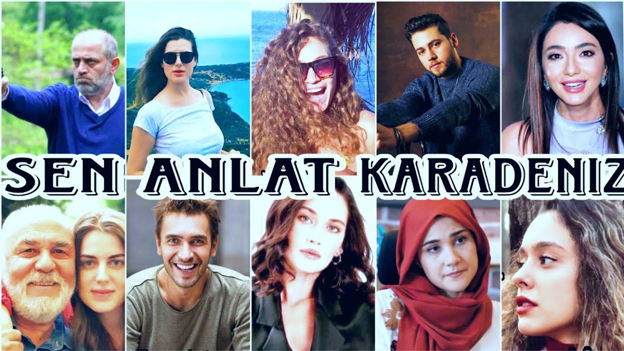 🎬Sen Anlat Karadeniz Oyuncularının Şimdiki Halleri Doğum Tarihleri Ve Memleketi #senanlatkaradeniz