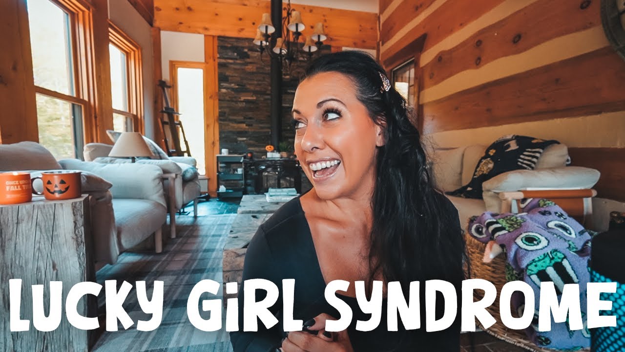 Lucky Girl Syndrome : How To Believe In Yourself