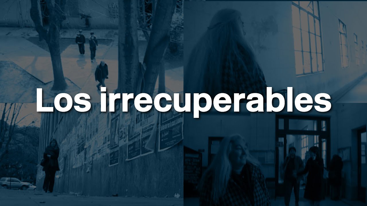 Los irrecuperables, historias de militancia y represión