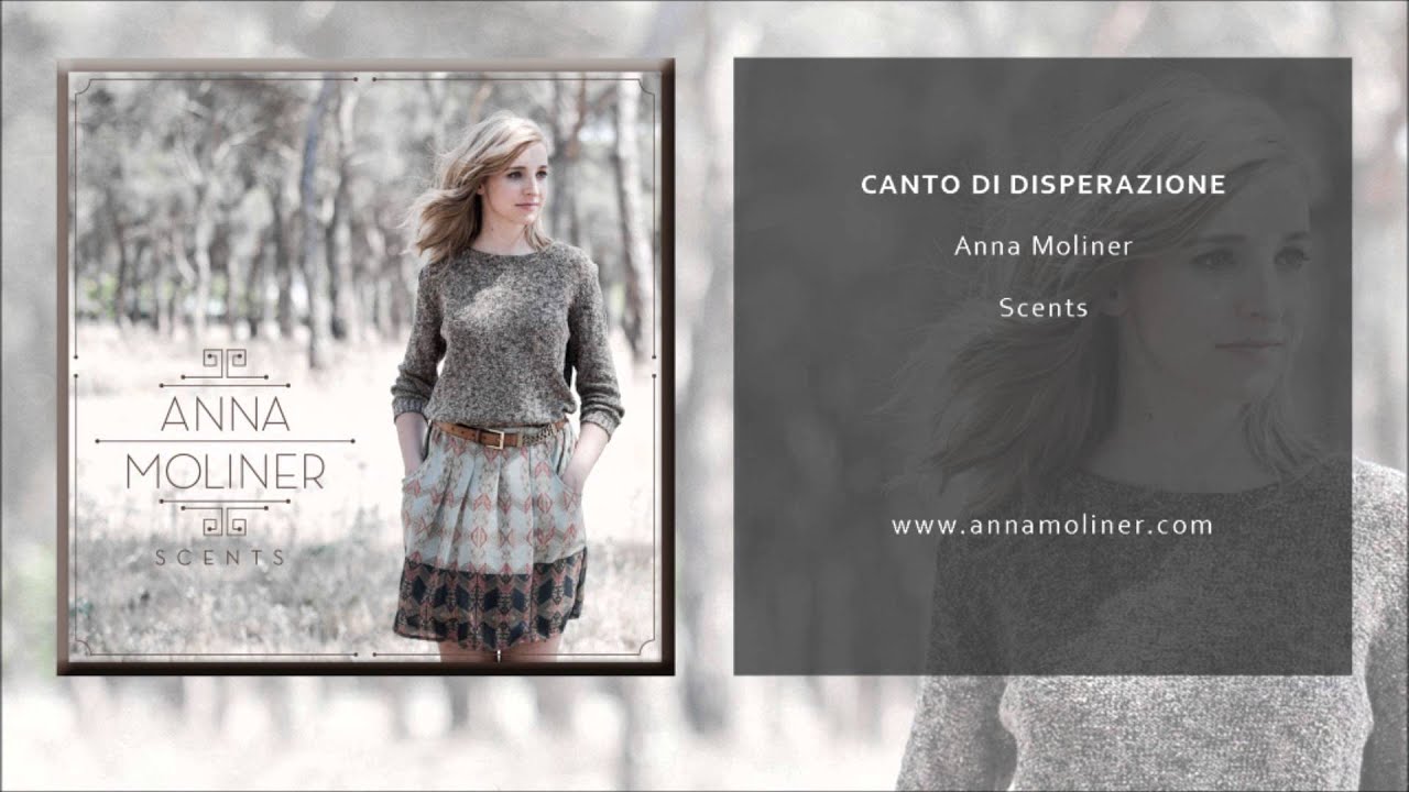 Anna Moliner - Canto di disperazione (Single Oficial)