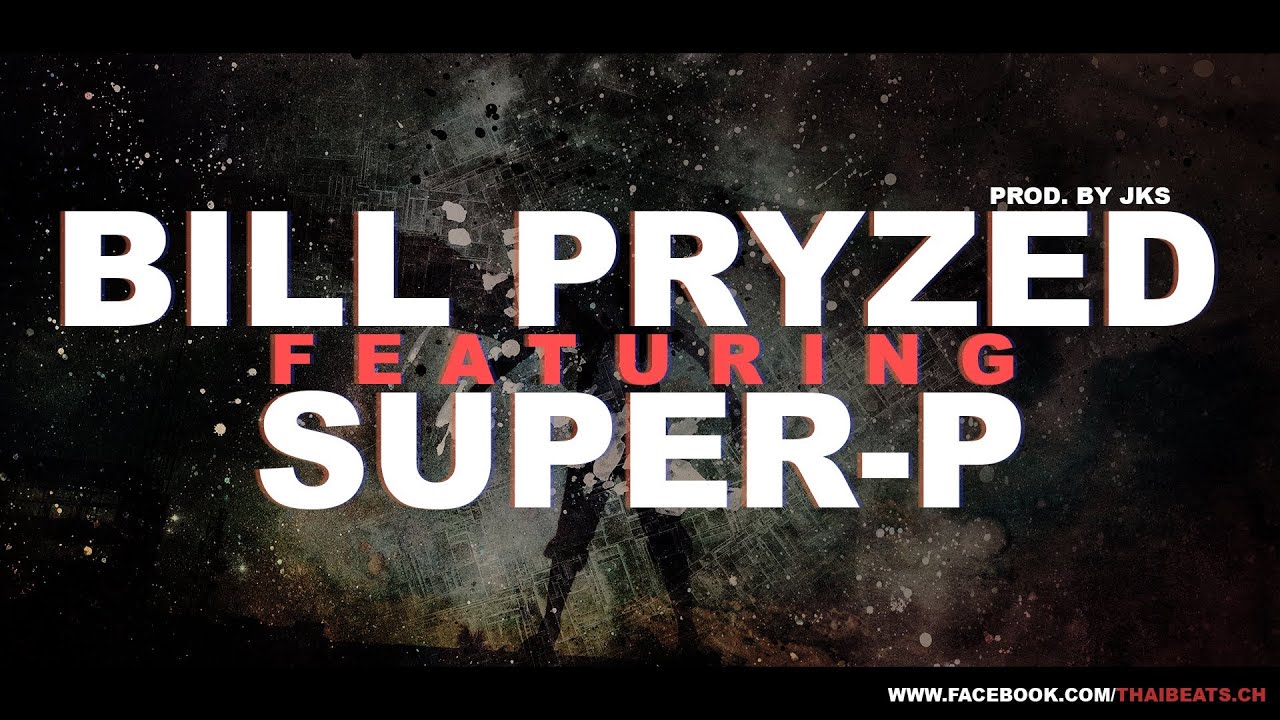 ไม่เฟี้ยวอะ - Bill Pryzed Feat. Super-P (Prod. JKS)
