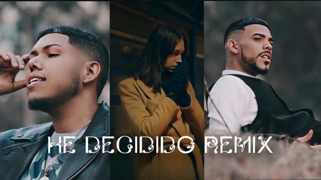 FELIX ANTHONY , CARECANTINAS - HE DECIDIDO (Remix)
