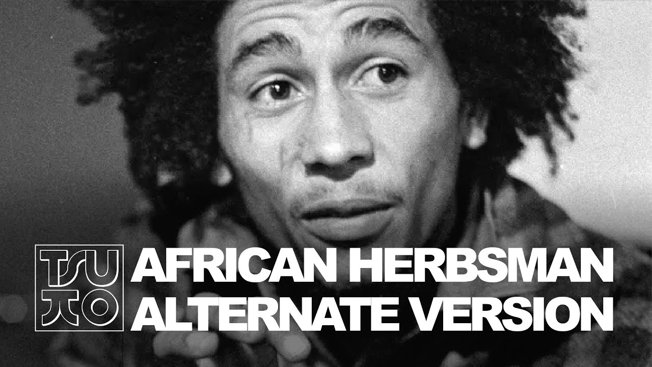 Bob Marley & the Wailers - African Herbsman Alternate Version 1980