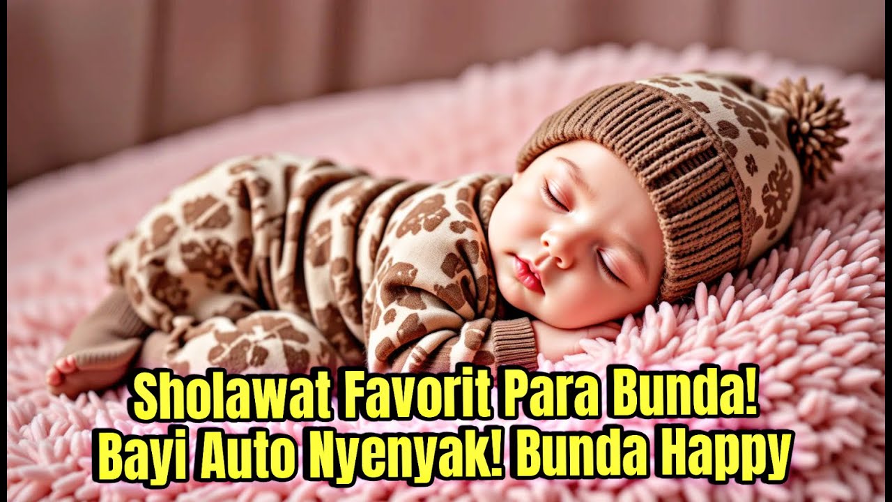 Sholawat Pengantar Tidur Terfavorit Para Bunda – Sholawat Penyejuk Hati, Tanpa Musik, Full Cinta