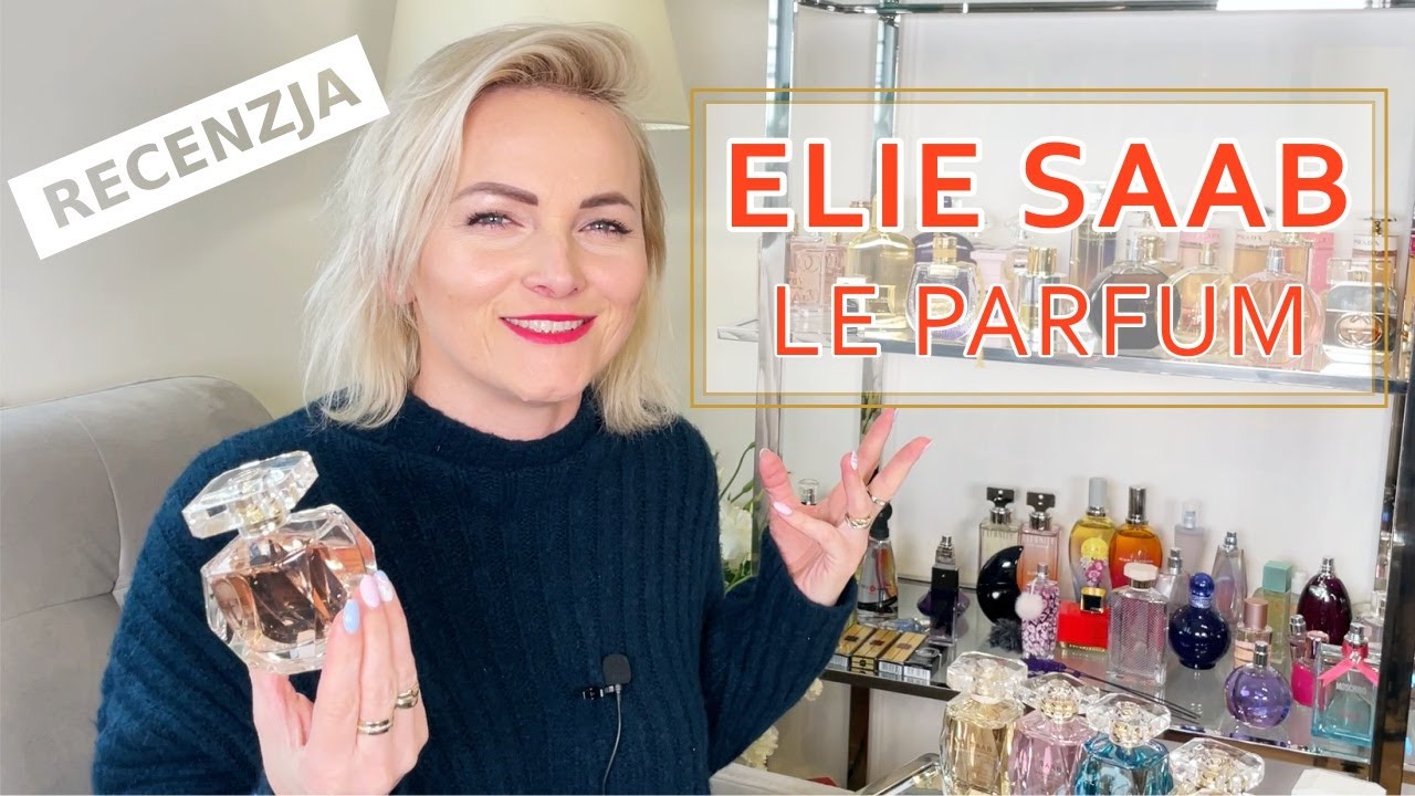 💥Elie Saab Le Parfum 💥 Cała rodzina💥 Francis Kurkdjian [AROMA]