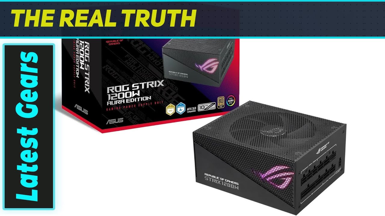 ASUS ROG Strix 1200W: The Ultimate PSU for Your Gaming Rig?