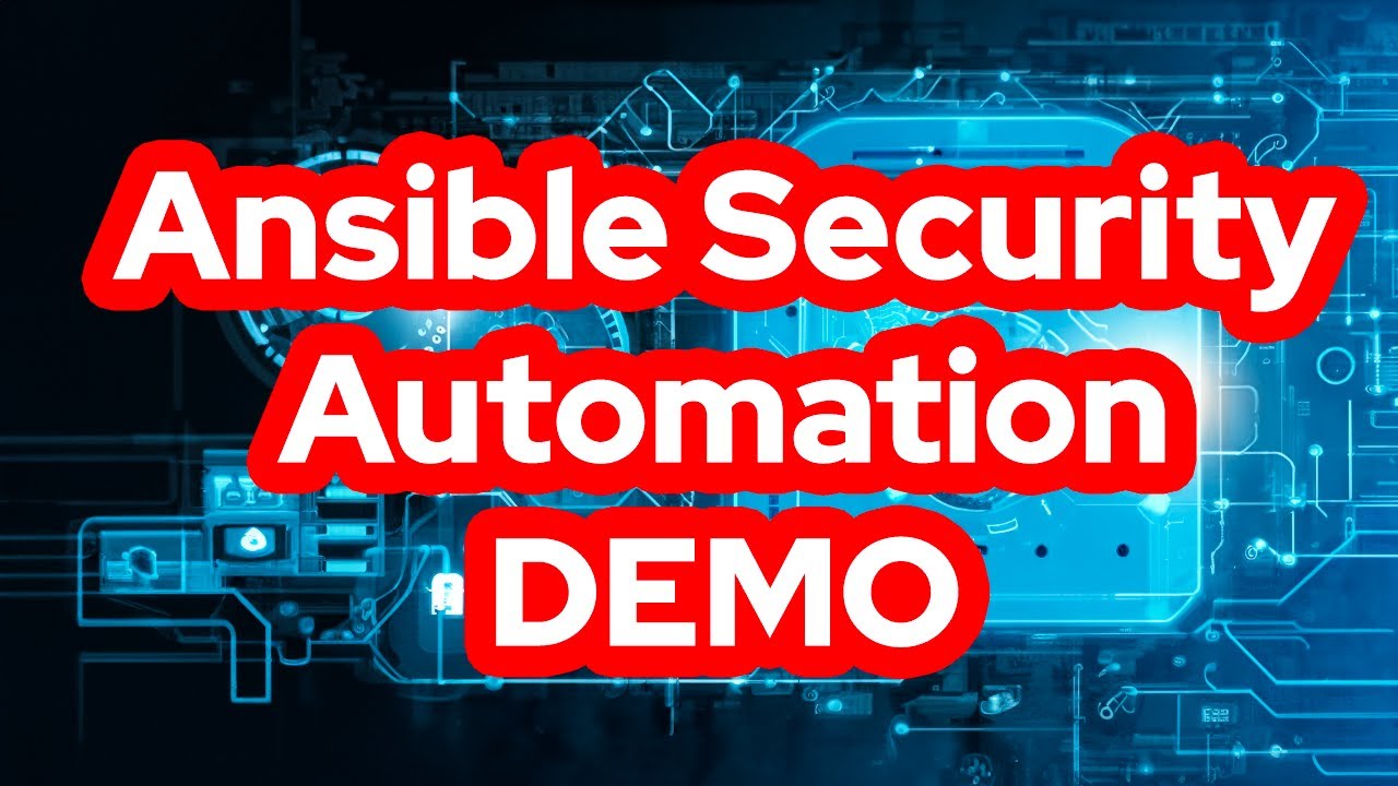 Demo: Ansible Security Automation