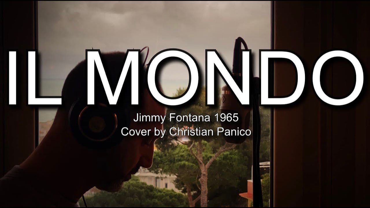 IL MONDO - Jimmy Fontana cover by CHRISTIAN PANICO #ilmondo
