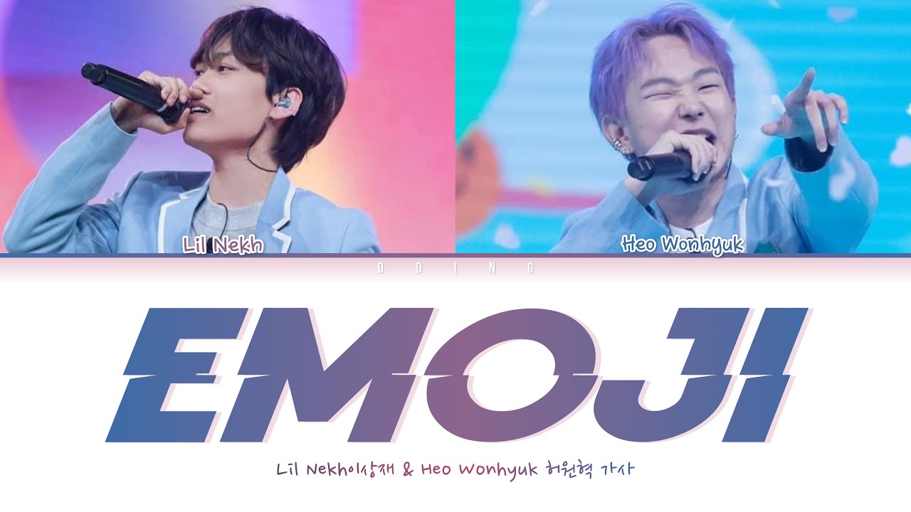 Lil Nekh 이상재 & Heo Wonhyuk 허원혁 - Emoji 이모티콘 가사 Color Coded Lyrics Han|Rom|Eng