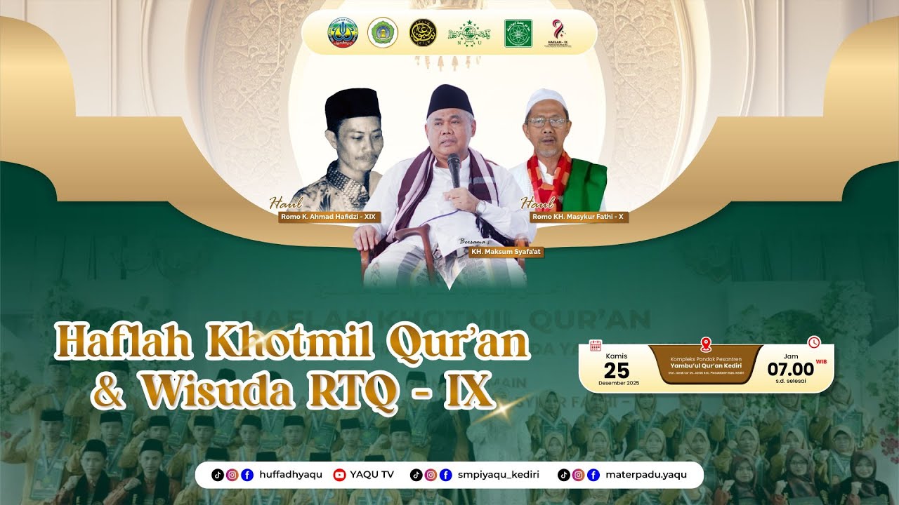 (LIVE) HAFLAH KHOTMIL QUR'AN - IX DAN HAUL K. AHMAD HAFIDZI - XIX & KH. MASYKUR FATHI - X