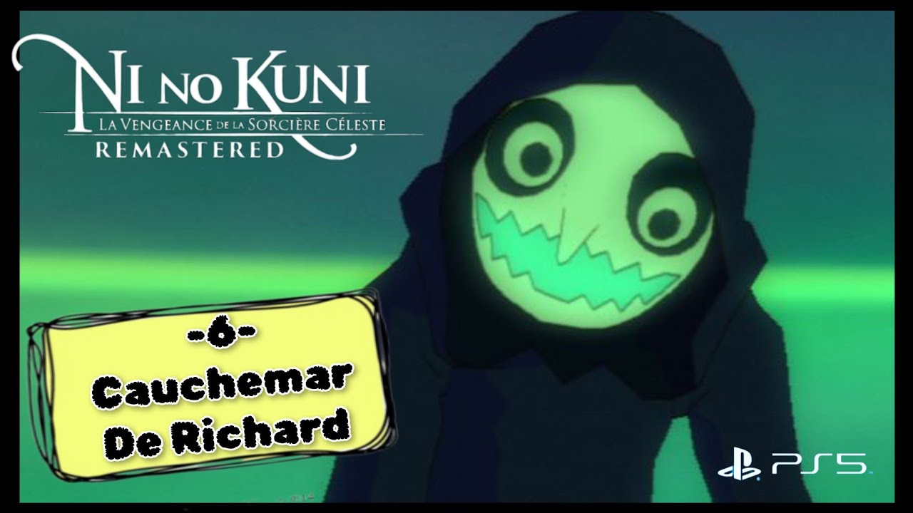 NI NO KUNI -6- CAUCHEMAR DE RICHARD