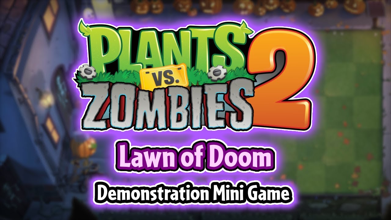 Lawn Of Doom Demonstration Mini Game (FT. Jonaii Romero) - Plants vs Zombies 2 [Fan Made Soundtrack]